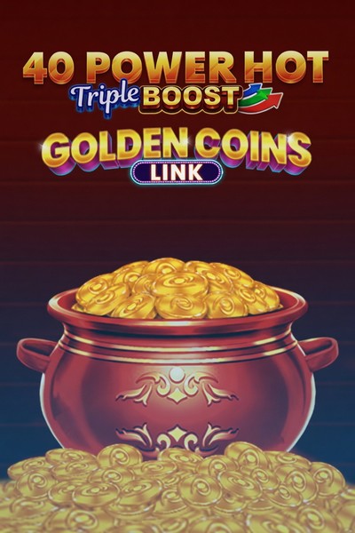 Slot 40 Power Hot Triple Boost Golden Coins Link w Betwest Casino